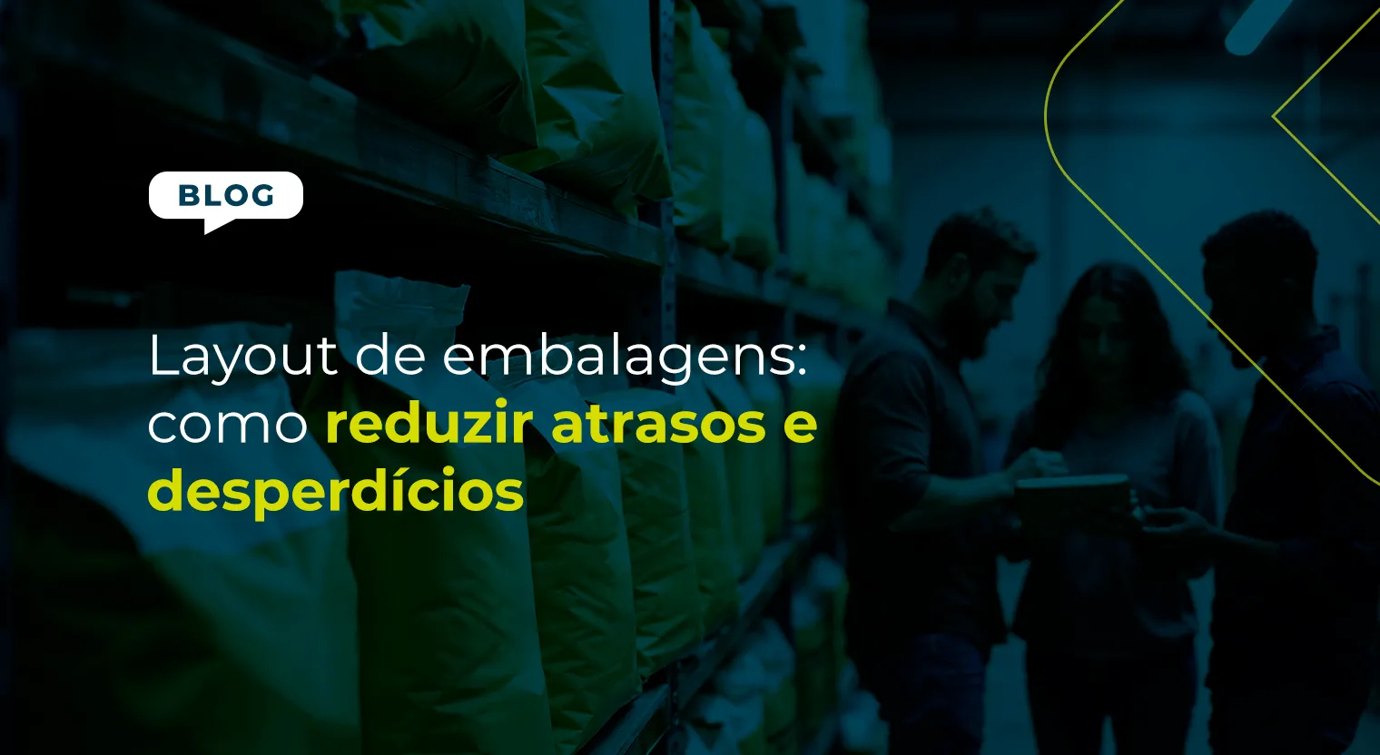Layout de embalagens: como reduzir atrasos e desperdícios